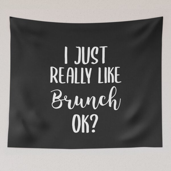 Item preview, I Just Really Like Brunch Ok Brunch Gift designed and sold by EricJP.