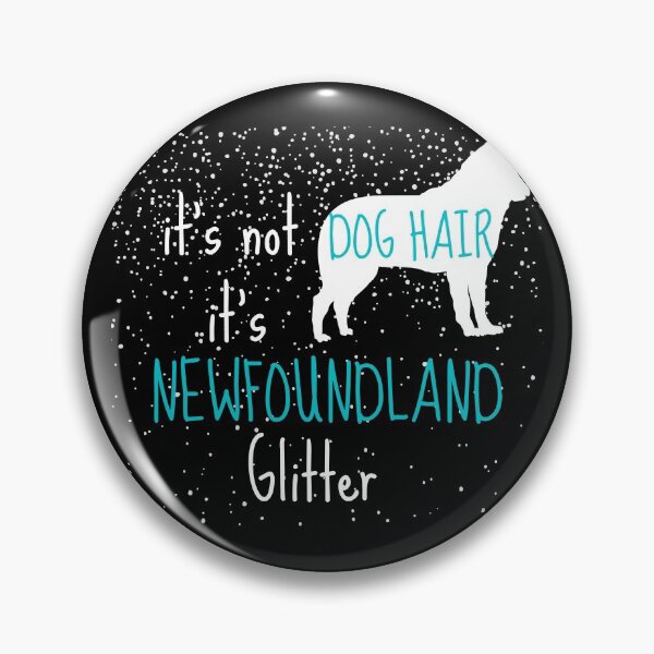 Item preview, its not dog hair its newfoundland glitter , dog lover gifts , dog lover quotes , dog lover personalized gifts designed and sold by artisserv.