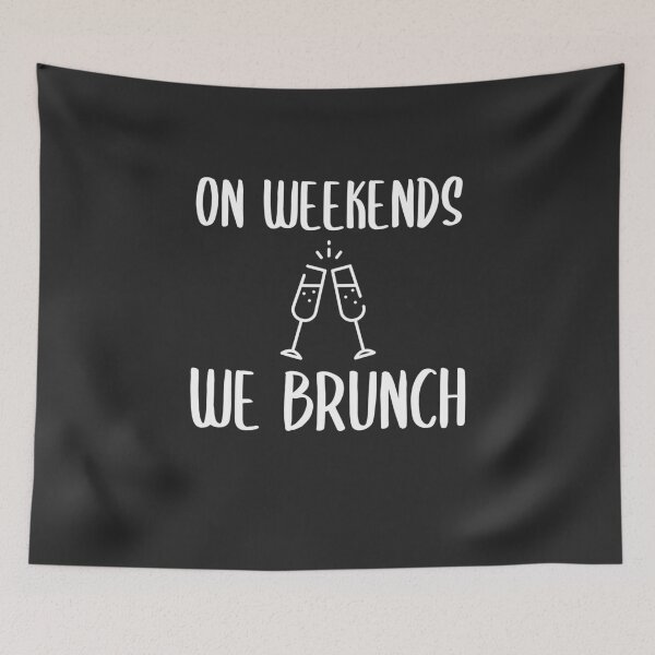 Item preview, On Weekends We Brunch Brunch Gift designed and sold by EricJP.