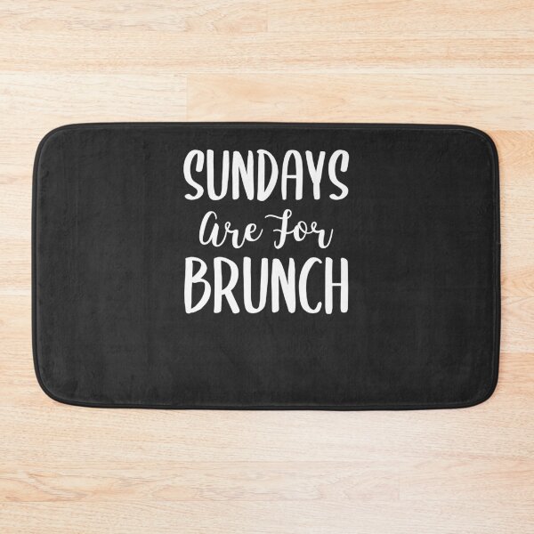 Item preview, Sundays Are For Brunch Brunch Gift designed and sold by EricJP.