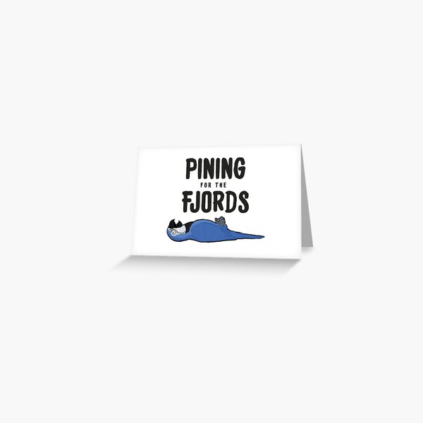 Pining for the Fjords - Monty Python Dead Parrot Sketch Greeting Card