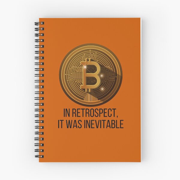 Item preview, In Retrospect It Was Inevitable Bitcoin Elon Tweet Cryptocurrency designed and sold by ravishdesigns.