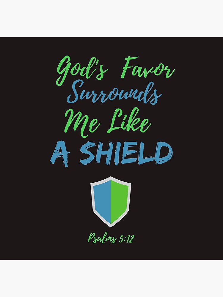 Your favor surrounds me as a shield {Coasters} Your favor surrounds me as a shield {Coasters}