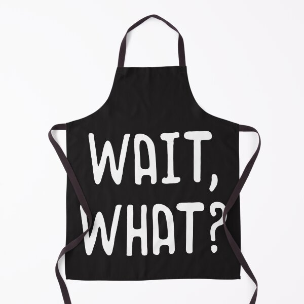 Item preview, WAIT, WHAT? Distressed Teenage Slang Funny Birthday Gift designed and sold by mydesigns15.