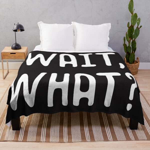 Item preview,  WAIT, WHAT? Distressed Teenage Slang Funny Birthday Gift  designed and sold by mydesigns15.
