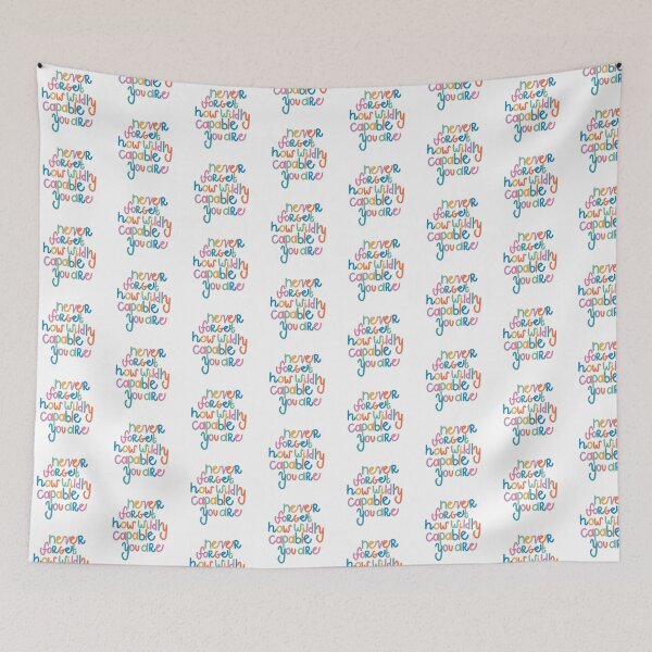 Item preview, Never Forget How Wildly Capable You Are designed and sold by Tara Collins.