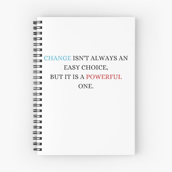 Item preview, Change Isn't Always an Easy Choice, But it is a Powerful One.  designed and sold by ArtistKatieJ.