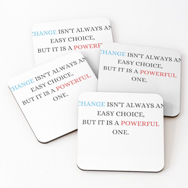 Item preview, Change Isn't Always an Easy Choice, But it is a Powerful One.  designed and sold by ArtistKatieJ.