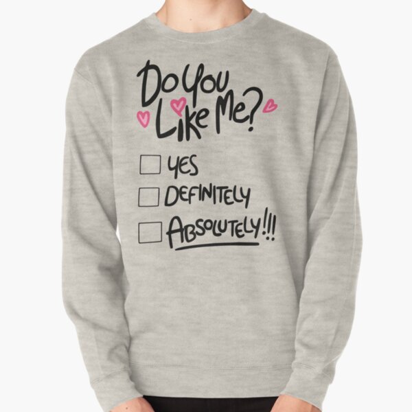 Mabel: do you like me Pullover Sweatshirt