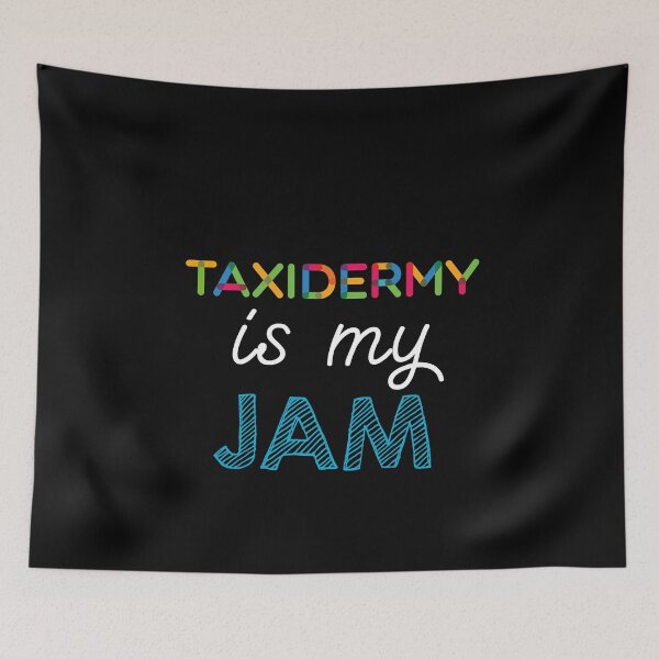 Item preview, Taxidermy is my Jam. Funny Taxidermy Design designed and sold by Custom365.