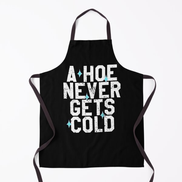 Item preview, A Hoe Never Gets Cold Funny Ho  designed and sold by RainbowPandas.