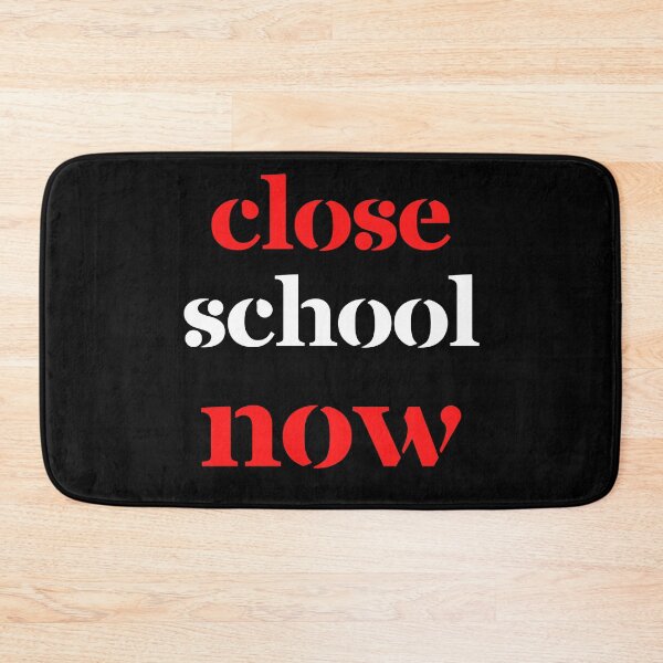 Item preview, Close School Now designed and sold by ReshenNY.