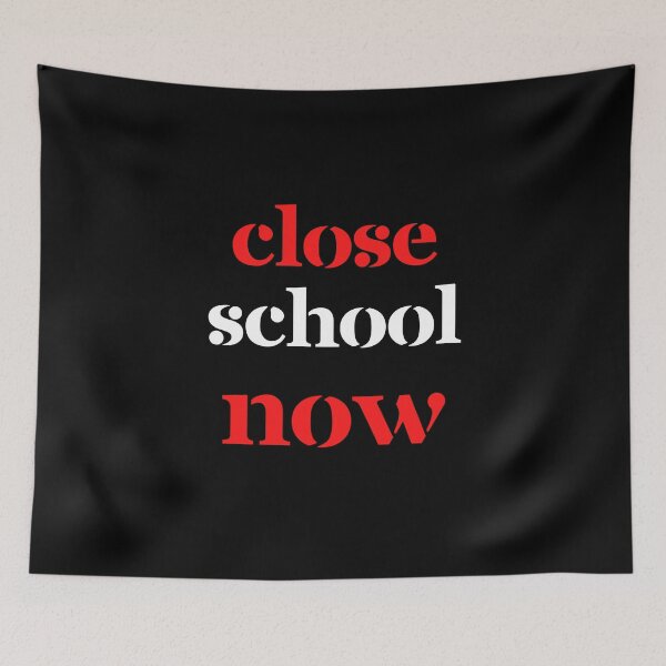 Item preview, Close School Now designed and sold by ReshenNY.