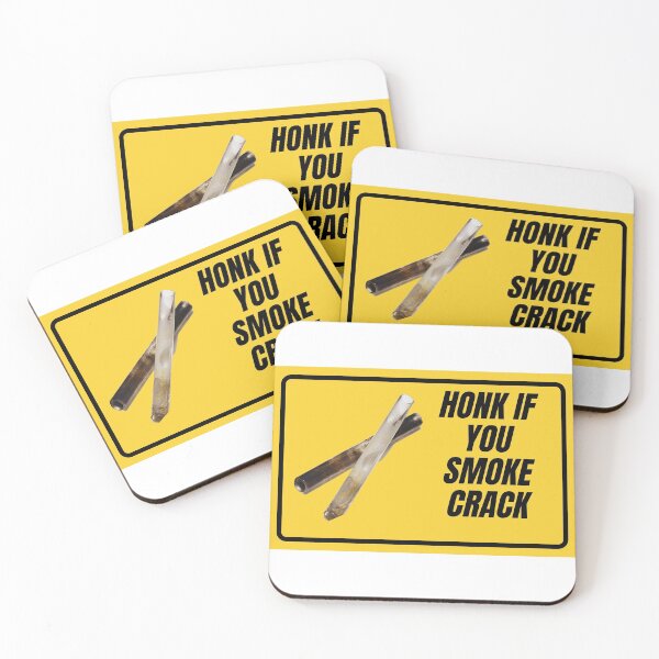 Item preview, Honk if you Smoke Crack designed and sold by ibsgang.