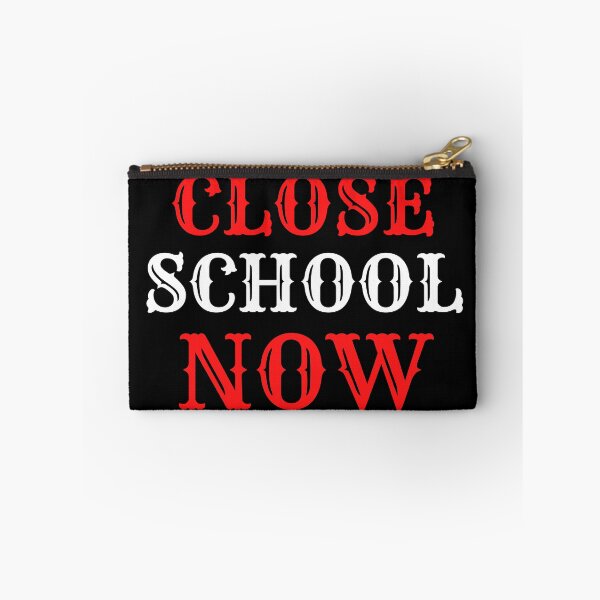 Item preview, Close School Now designed and sold by ReshenNY.