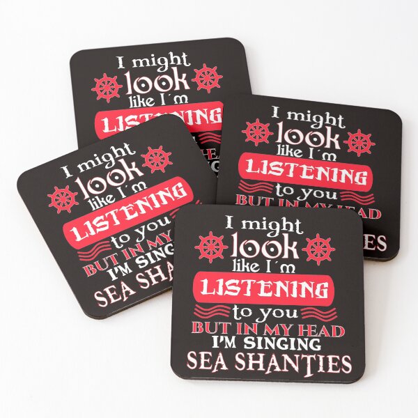 Item preview, I might look like I'm listening to you, but in my head I'm singing Sea Shanties designed and sold by Timeforplay.