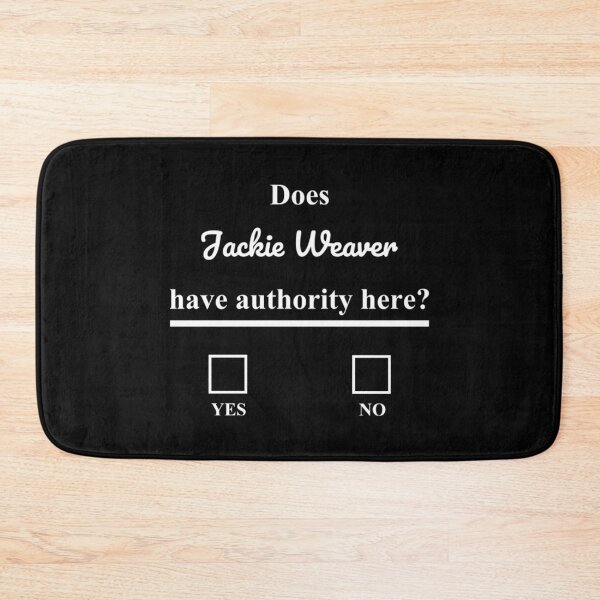 Item preview, Does Jackie Weaver have authority here? designed and sold by DotorEaon.