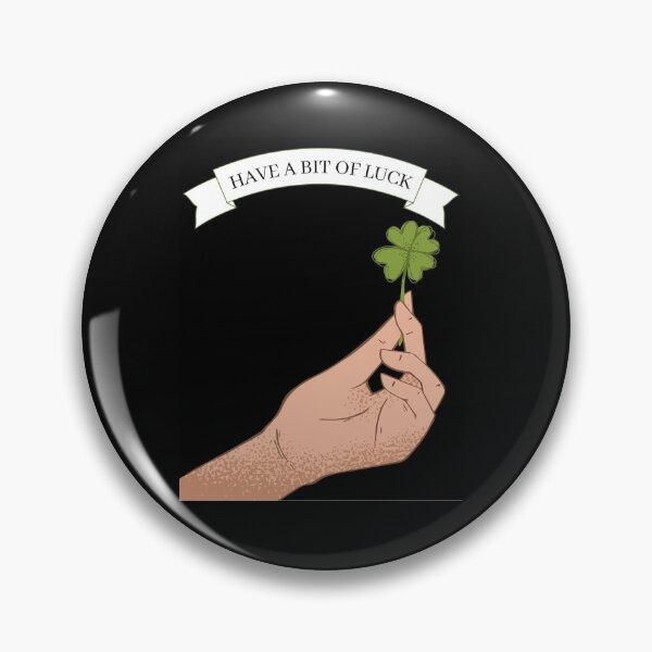 Item preview, Have a bit of Luck designed and sold by ArtistKatieJ.