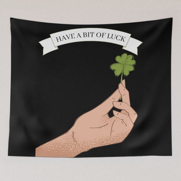 Item preview, Have a bit of Luck designed and sold by ArtistKatieJ.