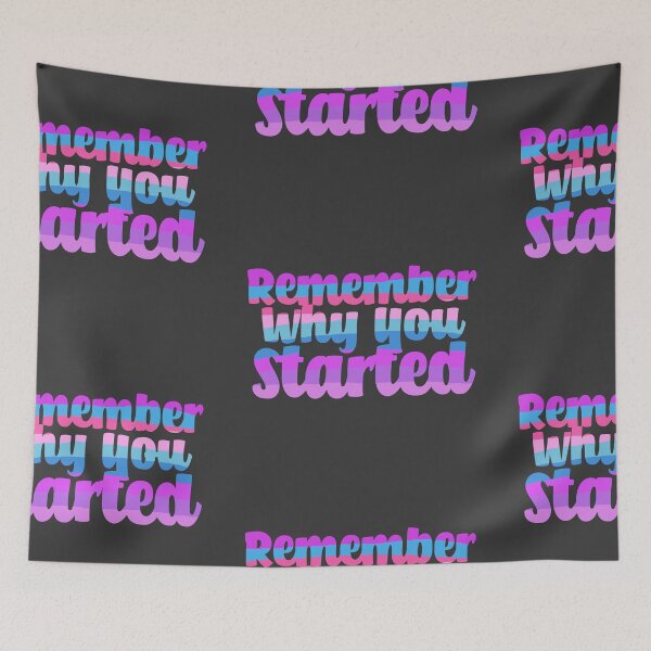 Item preview, Remember Why You Started - Purple designed and sold by Chubuter.