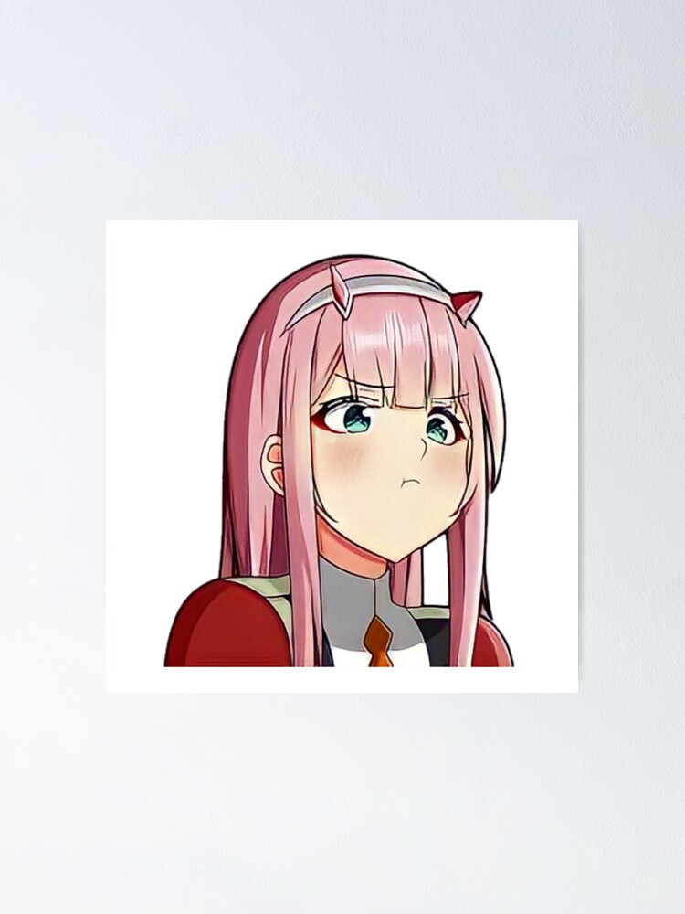 Darling In The Franxx Zerotwo Cute Meme Poster Von Shindouart Redbubble
