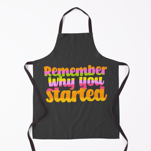 Item preview, Remember Why You Started - Yellow designed and sold by Chubuter.