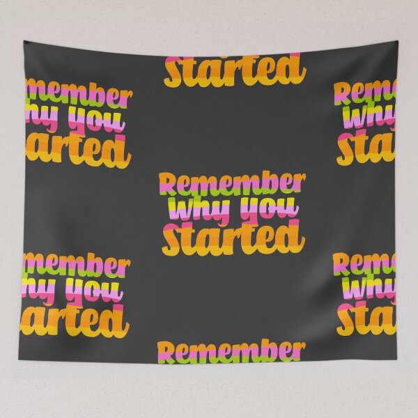 Item preview, Remember Why You Started - Yellow designed and sold by Chubuter.