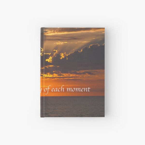 Embrace The Moment Hardcover Journal