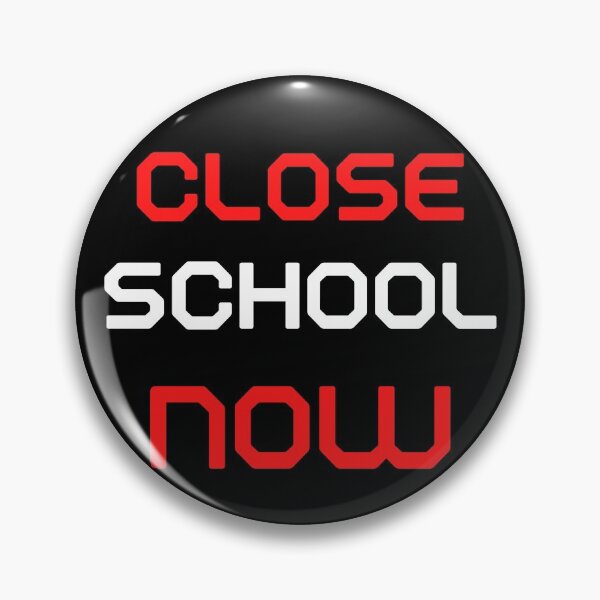 Item preview, Close School Now designed and sold by ReshenNY.