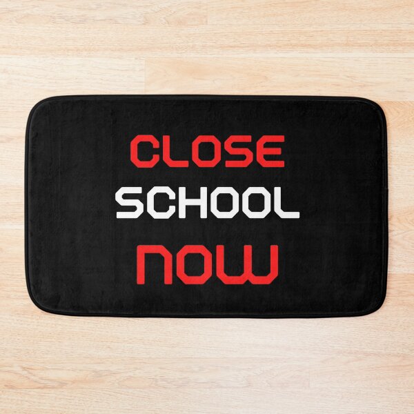 Item preview, Close School Now designed and sold by ReshenNY.