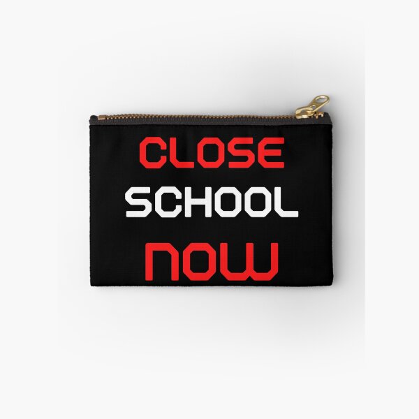 Item preview, Close School Now designed and sold by ReshenNY.