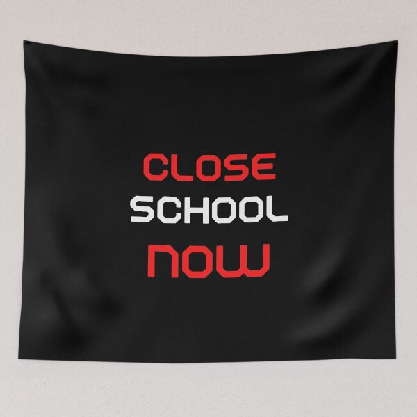 Item preview, Close School Now designed and sold by ReshenNY.