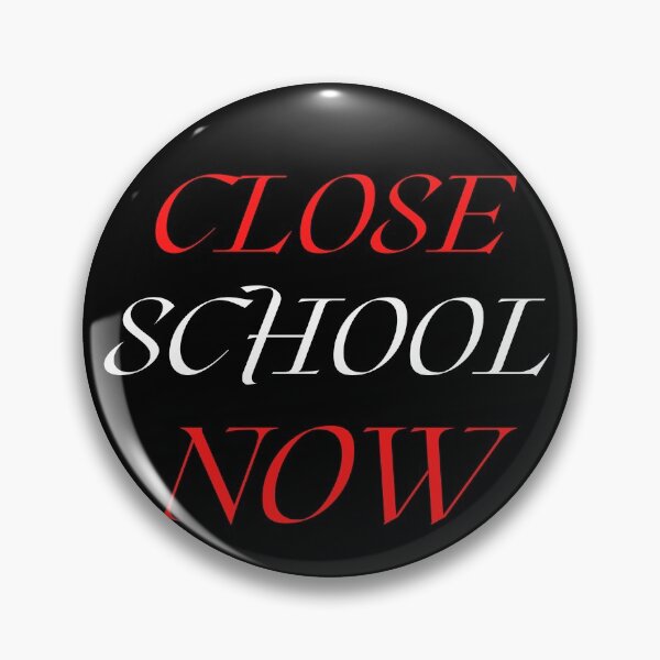 Item preview, Close School Now designed and sold by ReshenNY.