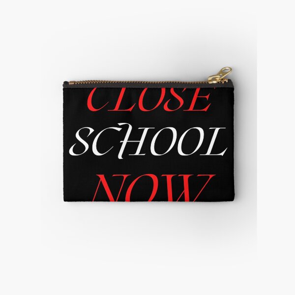 Item preview, Close School Now designed and sold by ReshenNY.