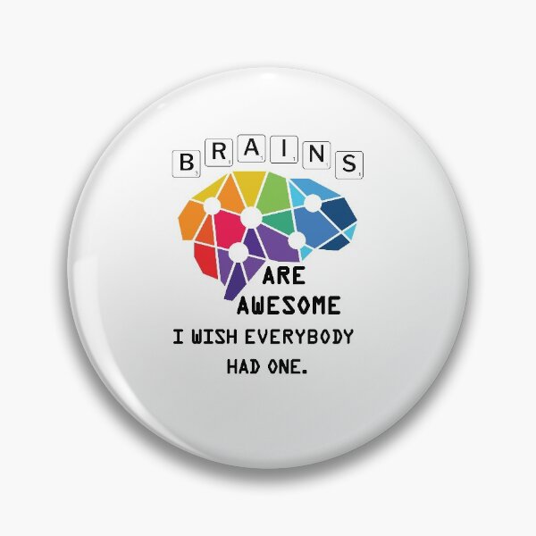 Item preview, Brains Are Awesome I Wish Everybody Had One Funny Gift designed and sold by ZAOUI Assam Abdennour.