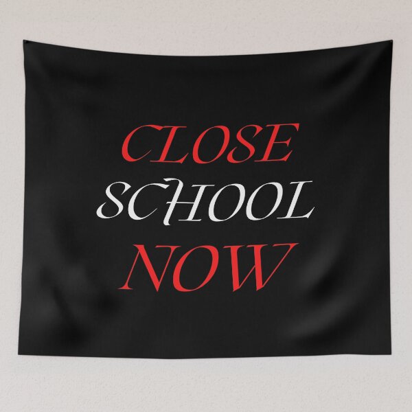 Item preview, Close School Now designed and sold by ReshenNY.