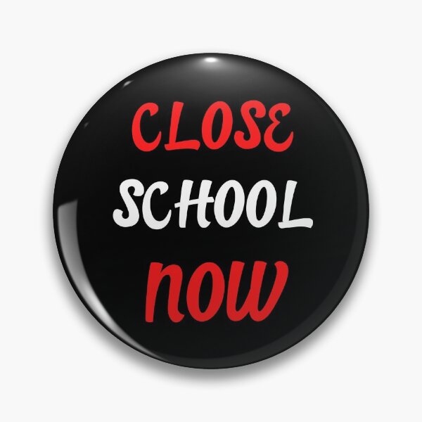 Item preview, Close School Now designed and sold by ReshenNY.