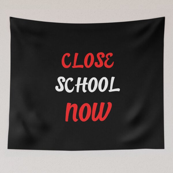 Item preview, Close School Now designed and sold by ReshenNY.