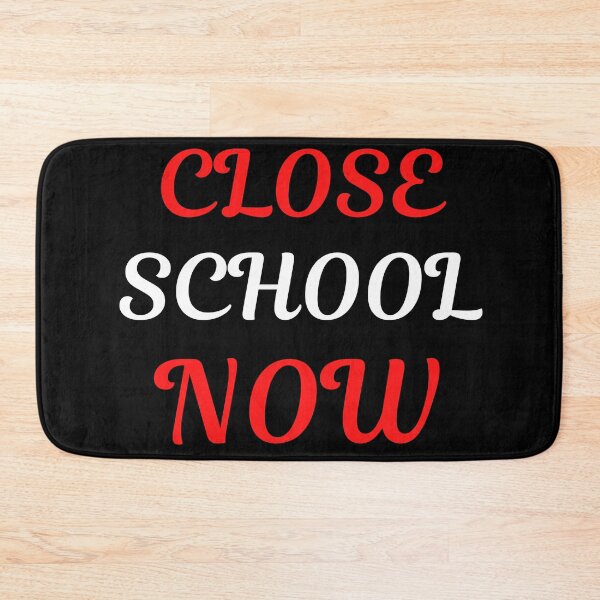 Item preview, Close School Now designed and sold by ReshenNY.