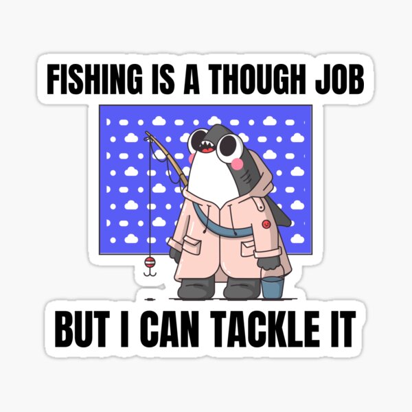 Fishing Is A Tough Job But I Can Tackle It Postcard for Sale by sasigifts