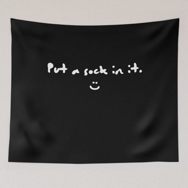 Item preview, Put A Sock In It designed and sold by Zulfiqqar.
