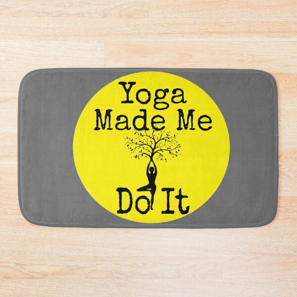 Item preview,   Yoga made me do it shirt for girls, yoga made me do it phone cases, yoga made me do it duffle bag, yoga made me do it makes, yoga made me do it Bath mat , yoga made me do it leggings   designed and sold by Poussyarts.
