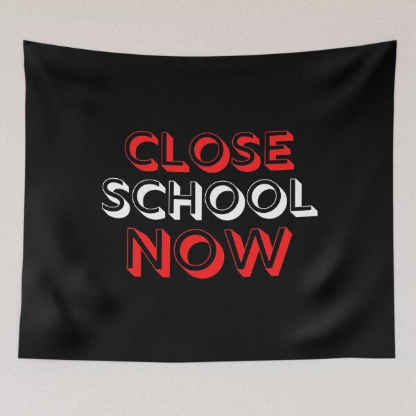 Item preview, Close School Now designed and sold by ReshenNY.