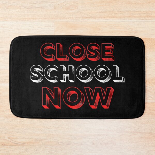 Item preview, Close School Now designed and sold by ReshenNY.