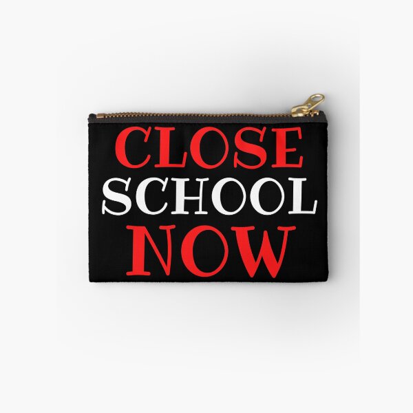 Item preview, Close School Now designed and sold by ReshenNY.