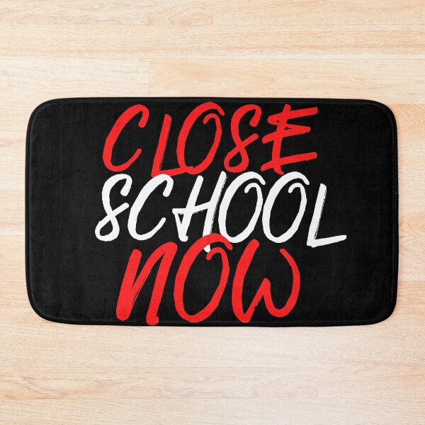 Item preview, Close School Now designed and sold by ReshenNY.