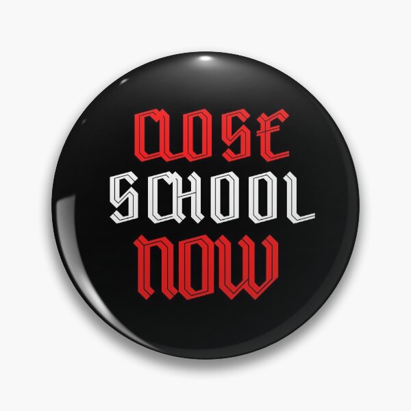 Item preview, Close School Now designed and sold by ReshenNY.