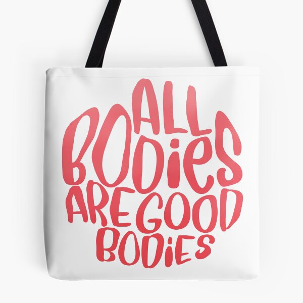 Item preview, all bodies are good bodies designed and sold by brynn412.
