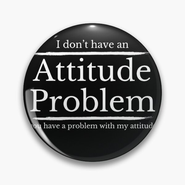 Item preview, I Don’t Have an Attitude Problem shirt designed and sold by Wingo-Designs.