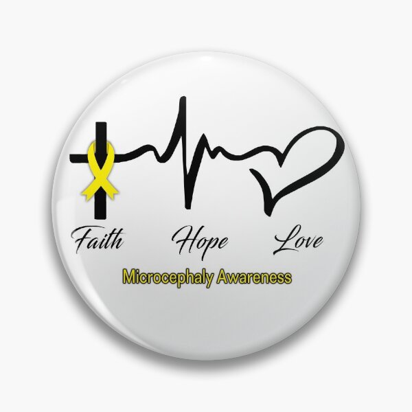 Item preview, Faith Hope Love Microcephaly Awareness designed and sold by frechettee.